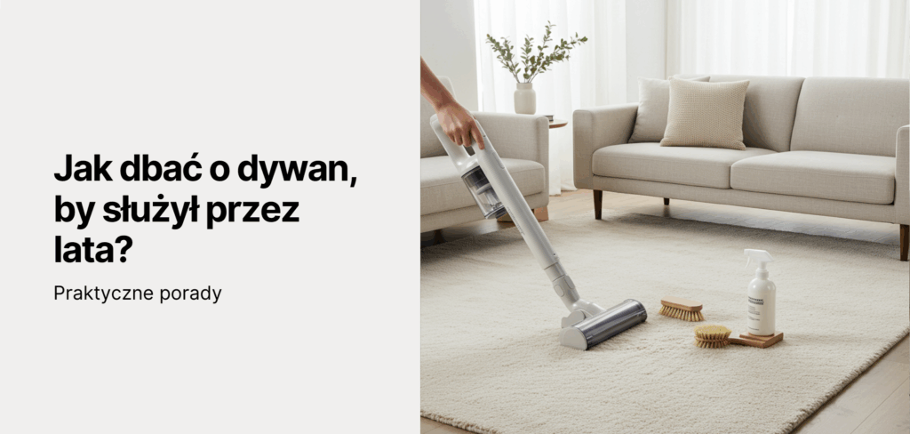 Jak dbać o dywan